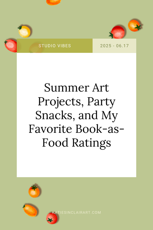 Summer Art Projects, Party Snacks, and My Favorite Book-as-Food Ratings