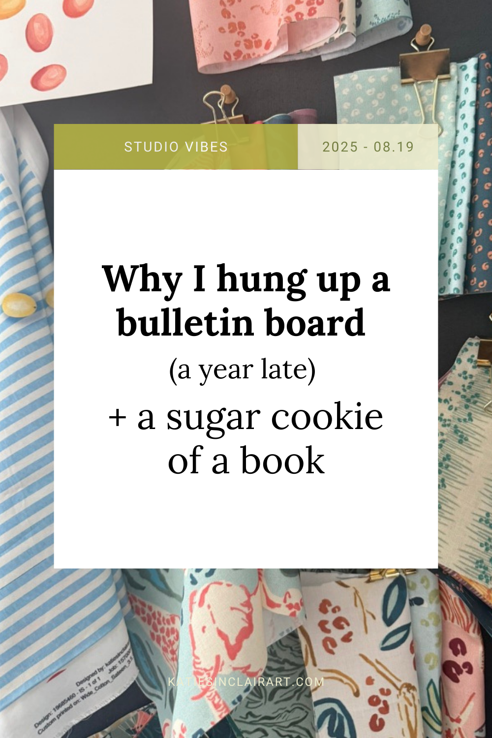 Why I hung up a bulletin board (a year late) + a sugar cookie of a book