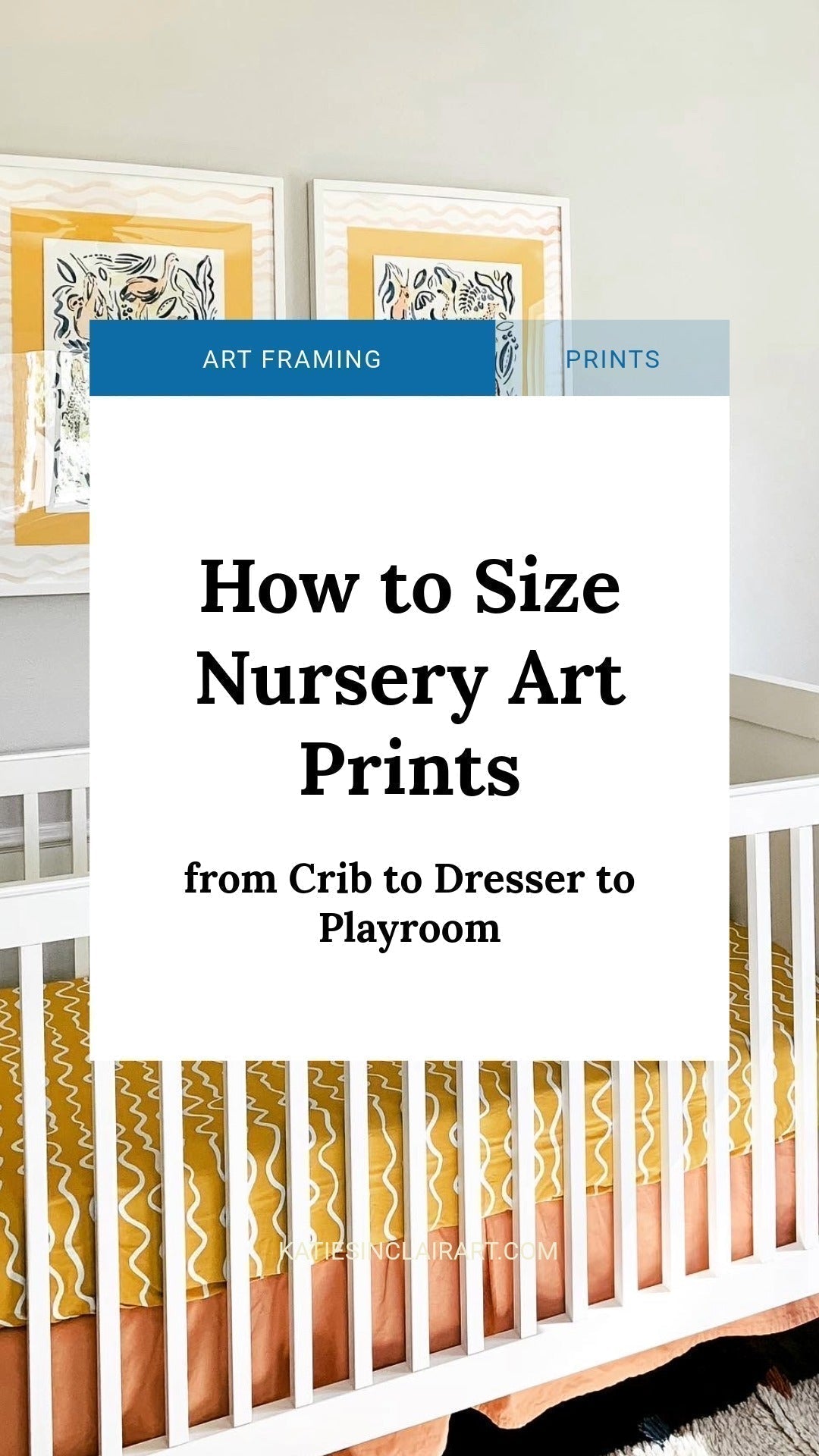 How to Size Nursery Art Prints, from Crib to Dresser to Playroom