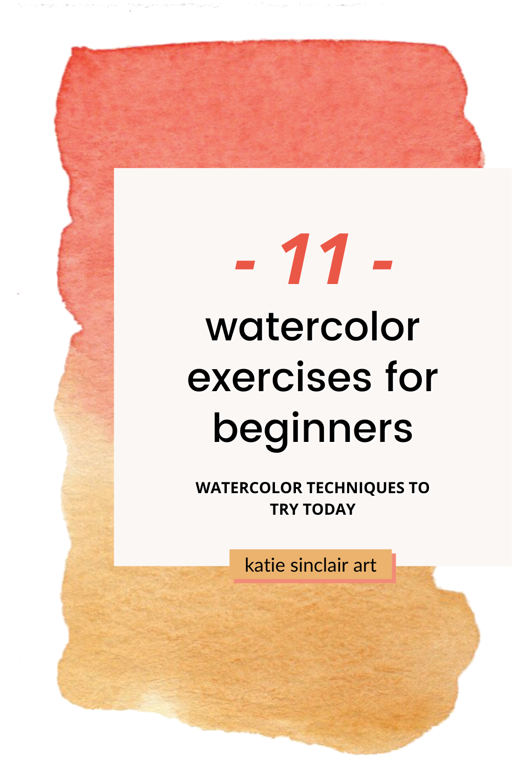 Book cover with watercolor design and text about watercolor exercises for beginners by Katie Sinclair Art.